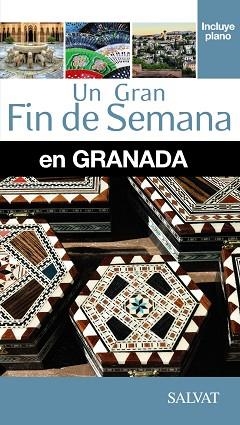 GRANADA (UN GRAN FIN DE SEMANA) ED. 2015 | 9788499356587 | CALVO, ISAAC A. / IGLESIAS, MIGUEL | Llibreria Aqualata | Comprar llibres en català i castellà online | Comprar llibres Igualada