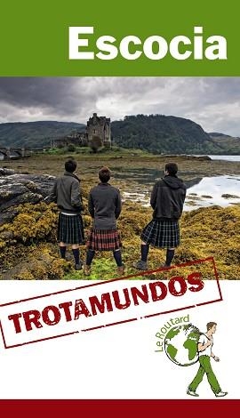 ESCOCIA (TROTAMUNDOS) ED. 2015 | 9788415501572 | GLOAGUEN, PHILIPPE | Llibreria Aqualata | Comprar llibres en català i castellà online | Comprar llibres Igualada