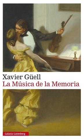 MÚSICA DE LA MEMORIA, LA  | 9788416252428 | GÜELL, XAVIER | Llibreria Aqualata | Comprar llibres en català i castellà online | Comprar llibres Igualada