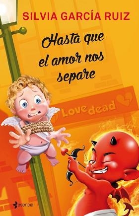 HASTA QUE EL AMOR NOS SEPARE (ESENCIA) | 9788408140672 | GARCÍA RUIZ, SILVIA | Llibreria Aqualata | Comprar llibres en català i castellà online | Comprar llibres Igualada