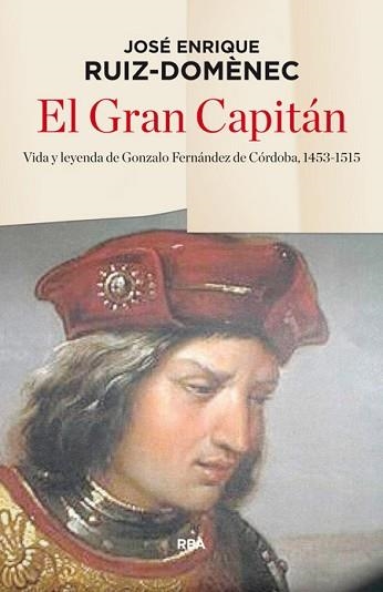 GRAN CAPITÁN, EL | 9788490565230 | RUIZ DOMENEC, JOSE ENRIQUE | Llibreria Aqualata | Comprar llibres en català i castellà online | Comprar llibres Igualada