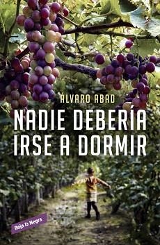 NADIE DEBERÍA IRSE A DORMIR | 9788416195220 | ABAD, ÁLVARO (PSEUD. GONZALO TORNÉ) | Llibreria Aqualata | Comprar llibres en català i castellà online | Comprar llibres Igualada