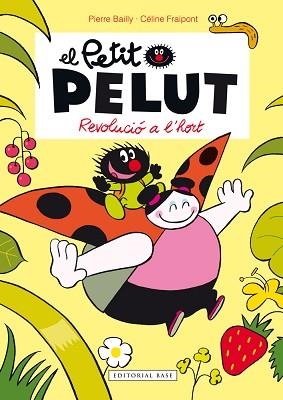 PETIT PELUT, EL. REVOLUCIÓ A L'HORT | 9788416166459 | Llibreria Aqualata | Comprar llibres en català i castellà online | Comprar llibres Igualada