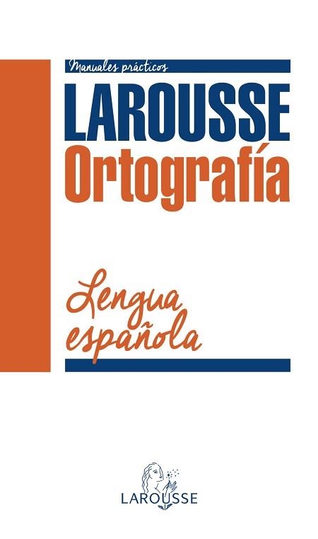 ORTOGRAFÍA DE LA LENGUA ESPAÑOLA | 9788416124961 | LAROUSSE EDITORIAL | Llibreria Aqualata | Comprar llibres en català i castellà online | Comprar llibres Igualada