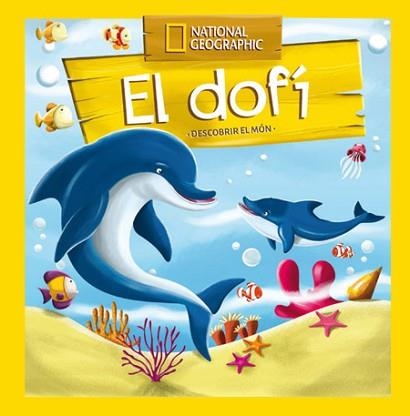 DOFÍ, EL (DESCOBRIR EL MÓN( | 9788482986135 | NATIONAL GEOGRAPHIC | Llibreria Aqualata | Comprar llibres en català i castellà online | Comprar llibres Igualada