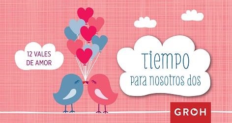 TIEMPO PARA NOSOTROS DOS. 12 VALES DE AMOR | 9788490680438 | GROH | Llibreria Aqualata | Comprar llibres en català i castellà online | Comprar llibres Igualada