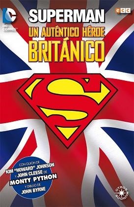 SUPERMAN: UN AUTENTICO HÉROE BRITÁNICO | 9788416409426 | CLEESE, JOHN/JOHNSON, KIM | Llibreria Aqualata | Comprar llibres en català i castellà online | Comprar llibres Igualada