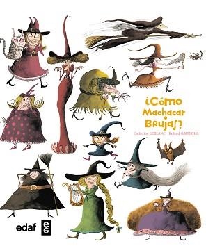 CÓMO MACHACAR BRUJAS? | 9788441435322 | LEBLANC, CATHERINE | Llibreria Aqualata | Comprar llibres en català i castellà online | Comprar llibres Igualada