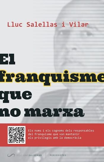 FRANQUISME QUE NO MARXA, EL | 9788494289651 | SALELLAS I VILLAR, LLUC | Llibreria Aqualata | Comprar llibres en català i castellà online | Comprar llibres Igualada