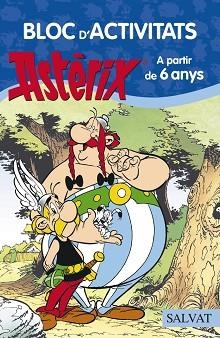 BLOC D ' ACTIVITATS ASTÈRIX. A PARTIR DE 6 ANYS | 9788469603901 | GOSCINNY, RENÉ | Llibreria Aqualata | Comprar llibres en català i castellà online | Comprar llibres Igualada