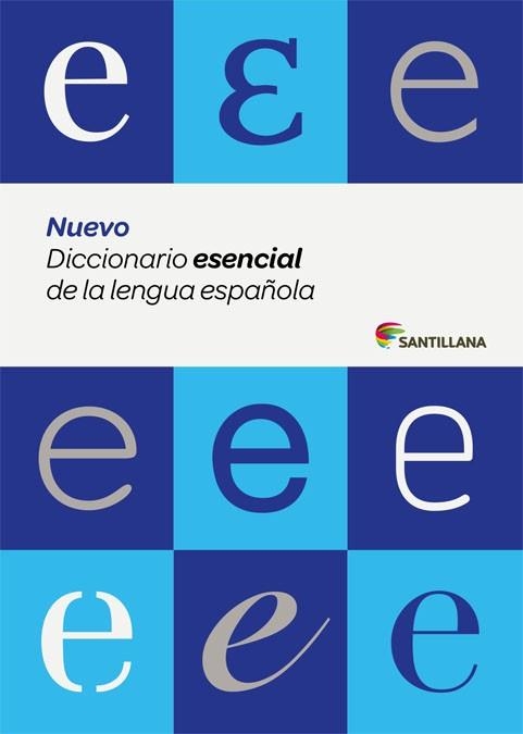 NUEVO DICCIONARIO ESENCIAL DE LA LENGUA ESPAÑOLA SANTILLANA ED. 2015 | 9788429487565 | Llibreria Aqualata | Comprar llibres en català i castellà online | Comprar llibres Igualada