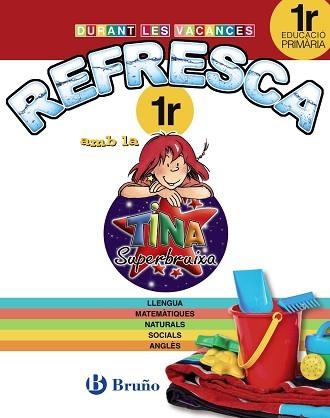 REFRESCA AMB LA TINA SUPERBRUIXA 1R PRIMÀRIA | 9788499061894 | Llibreria Aqualata | Comprar llibres en català i castellà online | Comprar llibres Igualada