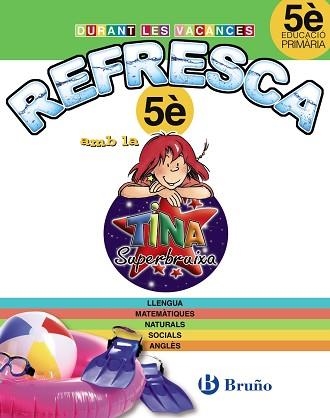 REFRESCA AMB LA TINA SUPERBRUIXA 5È PRIMÀRIA | 9788499061931 | Llibreria Aqualata | Comprar llibres en català i castellà online | Comprar llibres Igualada