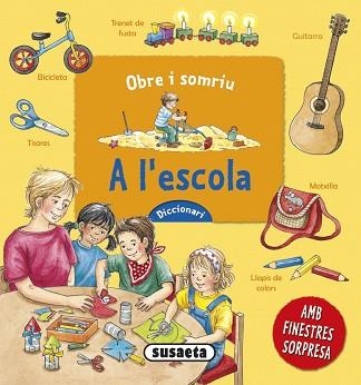 A L'ESCOLA (OBRE I SOMRIU) | 9788467745122 | GERNHÄUSER, SUSANNE | Llibreria Aqualata | Comprar llibres en català i castellà online | Comprar llibres Igualada