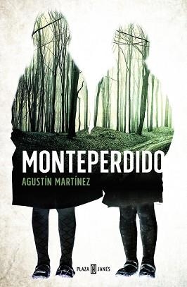 MONTEPERDIDO | 9788401015564 | MARTÍNEZ, AGUSTÍN | Llibreria Aqualata | Comprar llibres en català i castellà online | Comprar llibres Igualada