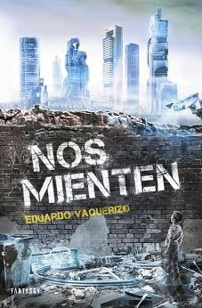 NOS MIENTEN | 9788415831648 | VAQUERIZO, EDUARDO | Llibreria Aqualata | Comprar llibres en català i castellà online | Comprar llibres Igualada