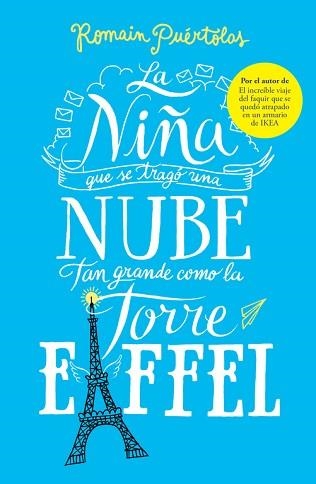 NIÑA QUE SE TRAGÓ UNA NUBE TAN GRANDE COMO LA TORRE EIFFEL, LA | 9788425353338 | PUÉRTOLAS, ROMAIN | Llibreria Aqualata | Comprar libros en catalán y castellano online | Comprar libros Igualada