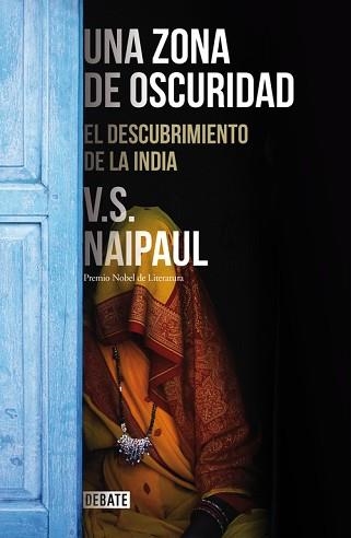 UNA ZONA DE OSCURIDAD | 9788499925301 | NAIPAUL,V.S. | Llibreria Aqualata | Comprar llibres en català i castellà online | Comprar llibres Igualada