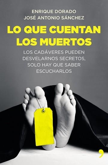 LO QUE CUENTAN LOS MUERTOS | 9788499984346 | SÁNCHEZ, JOSÉ ANTONIO / DORADO, ENRIQUE  | Llibreria Aqualata | Comprar llibres en català i castellà online | Comprar llibres Igualada