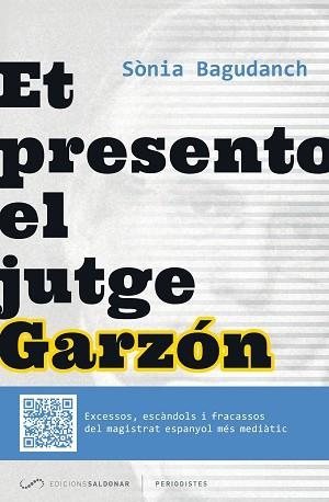 ET PRESENTO EL JUTGE GARZÓN | 9788494116407 | BAGUDANCH, SÒNIA | Llibreria Aqualata | Comprar libros en catalán y castellano online | Comprar libros Igualada