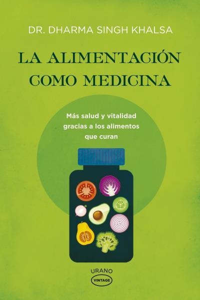 ALIMENTACIÓN COMO MEDICINA, LA | 9788479539184 | SINGH KHALSA, DHARMA | Llibreria Aqualata | Comprar libros en catalán y castellano online | Comprar libros Igualada