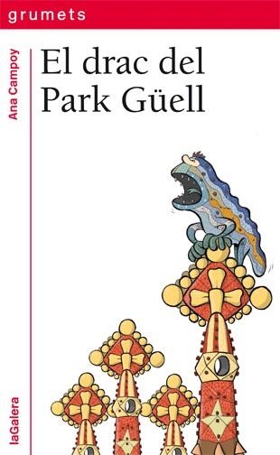 DRAC DEL PARK GÜELL, EL | 9788424652500 | CAMPOY, ANA | Llibreria Aqualata | Comprar llibres en català i castellà online | Comprar llibres Igualada