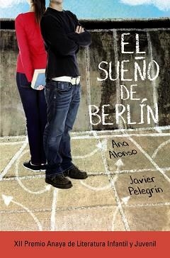 SUEÑO DE BERLÍN, EL | 9788467871432 | ALONSO, ANA / PELEGRÍN, JAVIER | Llibreria Aqualata | Comprar libros en catalán y castellano online | Comprar libros Igualada