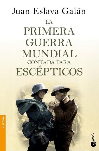 PRIMERA GUERRA MUNDIAL CONTADA PARA ESCÉPTICOS, LA | 9788408135746 | ESLAVA GALÁN, JUAN | Llibreria Aqualata | Comprar libros en catalán y castellano online | Comprar libros Igualada