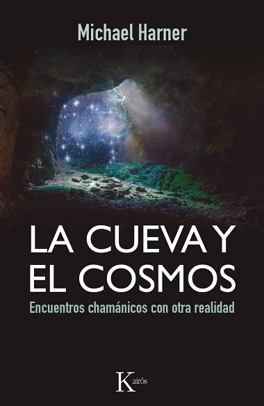 CUEVA Y EL COSMOS, LA | 9788499884318 | HARNER, MICHAEL | Llibreria Aqualata | Comprar llibres en català i castellà online | Comprar llibres Igualada