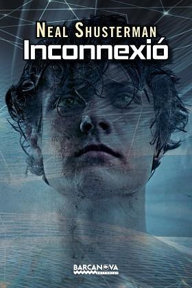 INCONNEXIÓ | 9788448938222 | SHUSTERMAN, NEAL | Llibreria Aqualata | Comprar llibres en català i castellà online | Comprar llibres Igualada