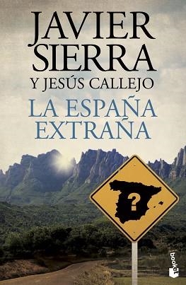 ESPAÑA EXTRAÑA, LA (BOOKET 5022-4) | 9788408141761 | SIERRA, JAVIER / CALLEJO, JESÚS | Llibreria Aqualata | Comprar libros en catalán y castellano online | Comprar libros Igualada