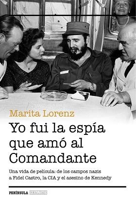 YO FUI LA ESPÍA QUE AMÓ AL COMANDANTE | 9788499424217 | LORENZ, MARITA | Llibreria Aqualata | Comprar llibres en català i castellà online | Comprar llibres Igualada