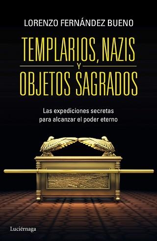 TEMPLARIOS, NAZIS Y OBJETOS SAGRADOS | 9788415864608 | FERNÁNDEZ BUENO, LORENZO | Llibreria Aqualata | Comprar llibres en català i castellà online | Comprar llibres Igualada