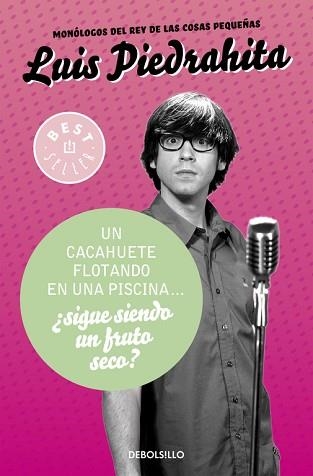 UN CACAHUETE FLOTANDO EN UNA PISCINA... ¿SIGUE SIENDO UN FRUTO SECO? | 9788490625521 | PIEDRAHITA, LUIS | Llibreria Aqualata | Comprar libros en catalán y castellano online | Comprar libros Igualada