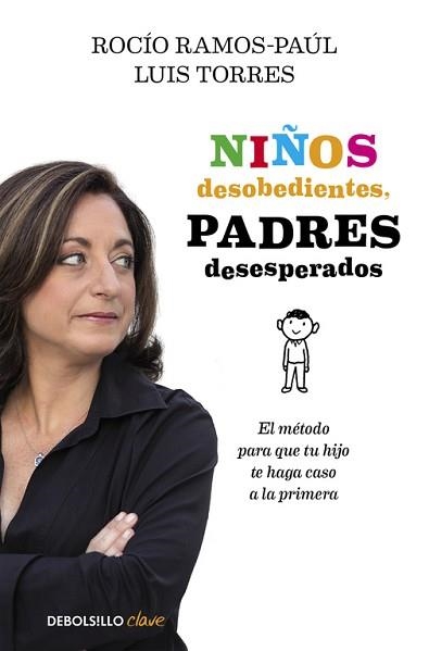 NIÑOS DESOBEDIENTES, PADRES DESESPERADOS | 9788490625545 | RAMOS-PAÚL, ROCÍO | Llibreria Aqualata | Comprar libros en catalán y castellano online | Comprar libros Igualada