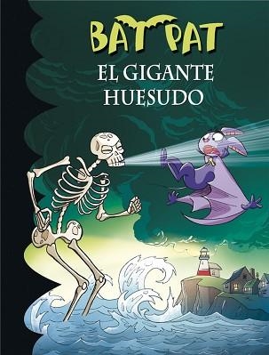 GIGANTE HUESUDO, EL (BAT PAT 34) | 9788490434369 | PAVANELLO, ROBERTO | Llibreria Aqualata | Comprar llibres en català i castellà online | Comprar llibres Igualada