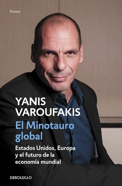 MINOTAURO GLOBAL, EL | 9788466330619 | VAROUFAKIS, YANIS | Llibreria Aqualata | Comprar llibres en català i castellà online | Comprar llibres Igualada