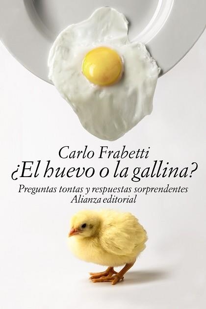 HUEVO O LA GALLINA, EL? | 9788491040378 | FRABETTI, CARLO | Llibreria Aqualata | Comprar libros en catalán y castellano online | Comprar libros Igualada