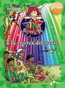 TINA SUPERBRUIXA A LA RECERCA DEL TRESOR (ED. COLOR) | 9788499066196 | KNISTER | Llibreria Aqualata | Comprar llibres en català i castellà online | Comprar llibres Igualada