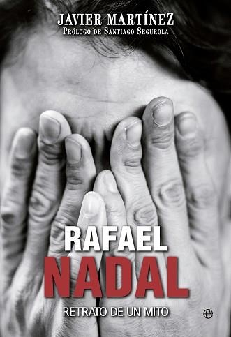 RAFAEL NADAL | 9788490603574 | MARTINEZ, JAVIER | Llibreria Aqualata | Comprar llibres en català i castellà online | Comprar llibres Igualada