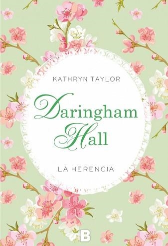 DARINGHAM HALL. LA HERENCIA | 9788466657259 | TAYLOR, KATHRYN | Llibreria Aqualata | Comprar llibres en català i castellà online | Comprar llibres Igualada