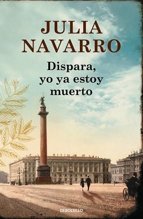 DISPARA, YO YA ESTOY MUERTO | 9788490625774 | NAVARRO, JULIA | Llibreria Aqualata | Comprar llibres en català i castellà online | Comprar llibres Igualada