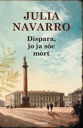 DISPARA, JO JA SÓC MORT | 9788490625781 | NAVARRO, JULIA | Llibreria Aqualata | Comprar libros en catalán y castellano online | Comprar libros Igualada