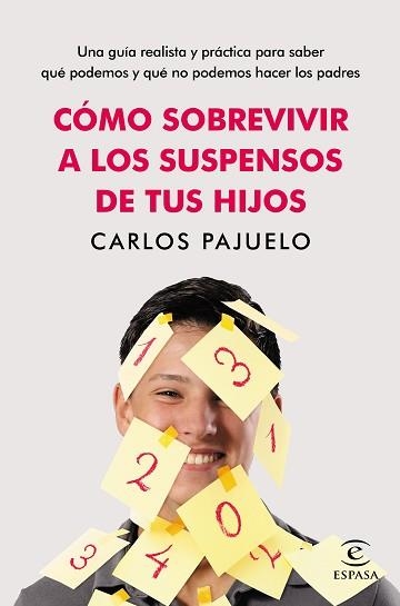 CÓMO SOBREVIVIR A LOS SUSPENSOS DE TUS HIJOS | 9788467044980 | PAJUELO, CARLOS | Llibreria Aqualata | Comprar llibres en català i castellà online | Comprar llibres Igualada