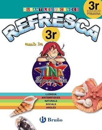 REFRESCA AMB LA TINA SUPERBRUIXA 3R PRIMÀRIA | 9788499061917 | Llibreria Aqualata | Comprar llibres en català i castellà online | Comprar llibres Igualada