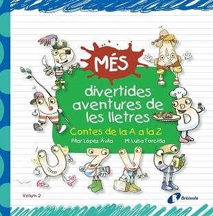 MÉS DIVERTIDES AVENTURES DE LES LLETRES | 9788499066233 | LÓPEZ ÁVILA, PILAR | Llibreria Aqualata | Comprar llibres en català i castellà online | Comprar llibres Igualada