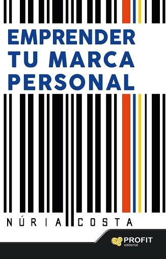 EMPRENDER TU MARCA PERSONAL | 9788416115723 | COSTA CLARET, NÚRIA | Llibreria Aqualata | Comprar llibres en català i castellà online | Comprar llibres Igualada