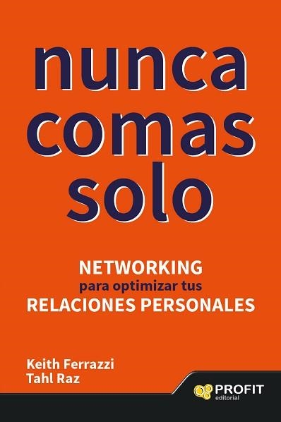 NUNCA COMAS SOLO | 9788416115211 | FERRAZZI, KEITH/RAZ, TAHL | Llibreria Aqualata | Comprar llibres en català i castellà online | Comprar llibres Igualada