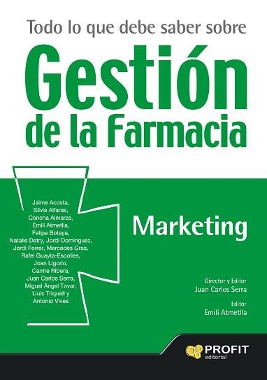 TODO LO QUE DEBE SABER SOBRE GESTIÓN DE LA FARMACIA | 9788416115679 | SERRA, JUAN CARLOS / ATMELLA, EMILI | Llibreria Aqualata | Comprar llibres en català i castellà online | Comprar llibres Igualada