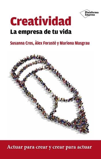 CREATIVIDAD | 9788416429332 | CROS BAHÍ, SUSANNA / FORASTÉ ARISSA, ÀLEX / MASGRAU JUANOLA, MARIONA | Llibreria Aqualata | Comprar llibres en català i castellà online | Comprar llibres Igualada